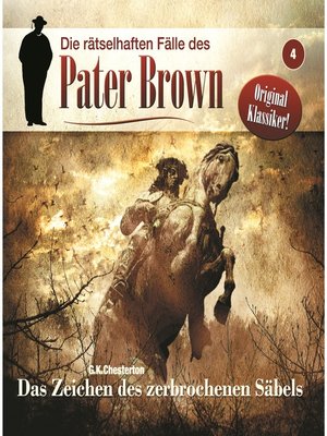 cover image of Die rätselhaften Fälle des Pater Brown, Folge 4